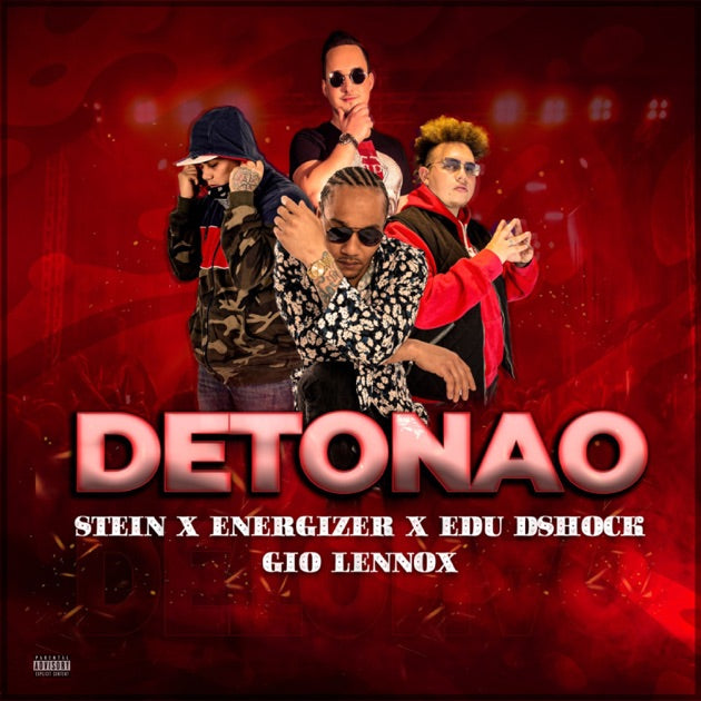 Gio Lennox X Energizer X Stein - Detonao ft. Edu Dshock